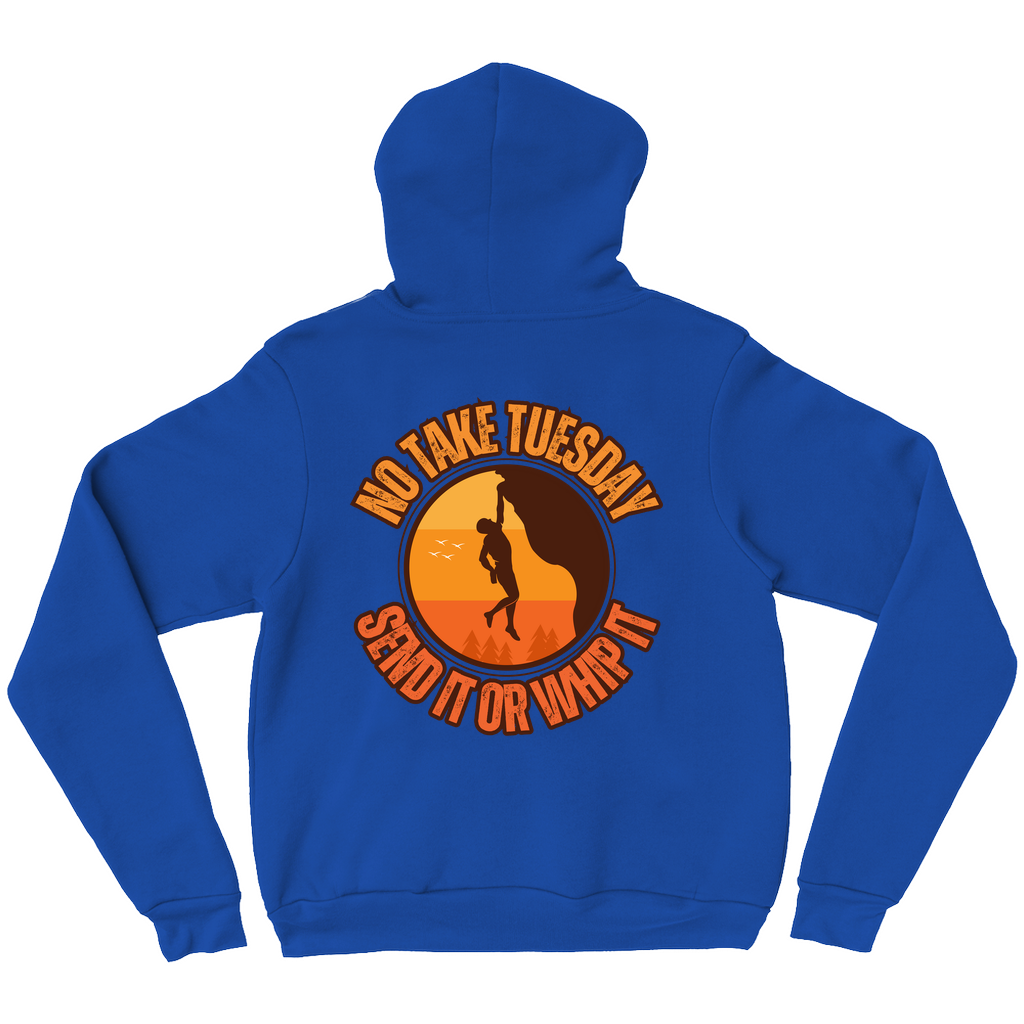 No Take Tuesday (Bella Pullover Hoodie)