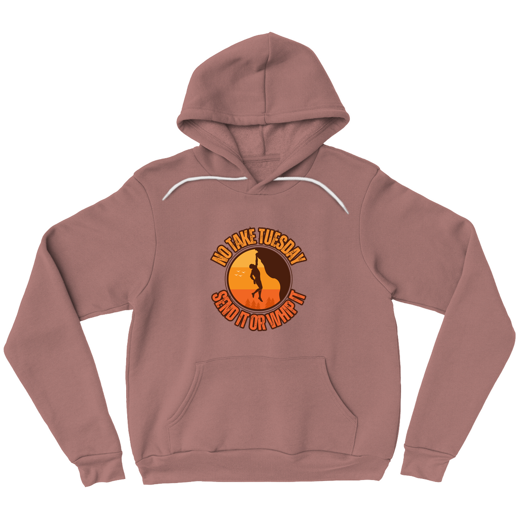 No Take Tuesday (Bella Pullover Hoodie)