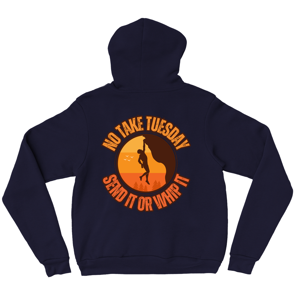 No Take Tuesday (Bella Pullover Hoodie)